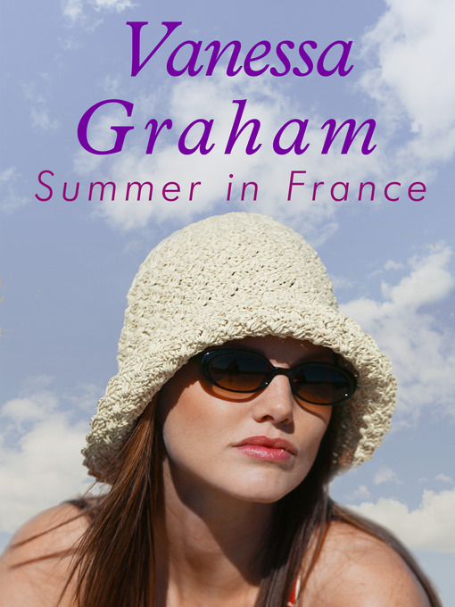 Title details for Summer in France by Vanessa Graham - Available